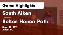South Aiken  vs Belton Honea Path  Game Highlights - Sept. 17, 2022