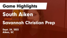 South Aiken  vs Savannah Christian Prep Game Highlights - Sept. 24, 2022