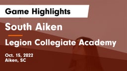 South Aiken  vs Legion Collegiate Academy Game Highlights - Oct. 15, 2022