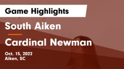 South Aiken  vs Cardinal Newman  Game Highlights - Oct. 15, 2022