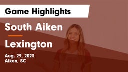 South Aiken  vs Lexington  Game Highlights - Aug. 29, 2023