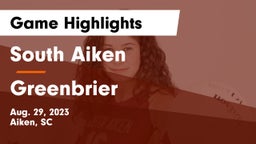 South Aiken  vs Greenbrier  Game Highlights - Aug. 29, 2023
