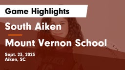 South Aiken  vs Mount Vernon School Game Highlights - Sept. 23, 2023