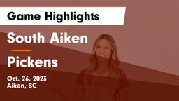 South Aiken  vs Pickens  Game Highlights - Oct. 26, 2023