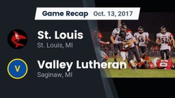 Recap: St. Louis  vs. Valley Lutheran  2017