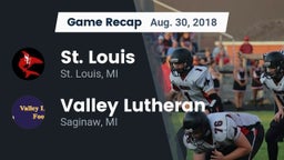 Recap: St. Louis  vs. Valley Lutheran  2018