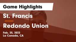 St. Francis  vs Redondo Union Game Highlights - Feb. 25, 2023