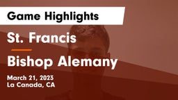 St. Francis  vs Bishop Alemany  Game Highlights - March 21, 2023