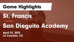 St. Francis  vs San Dieguito Academy Game Highlights - April 22, 2023