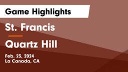 St. Francis  vs Quartz Hill  Game Highlights - Feb. 23, 2024