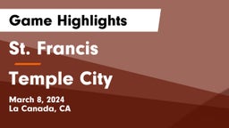 St. Francis  vs Temple City Game Highlights - March 8, 2024