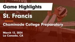 St. Francis  vs Chaminade College Preparatory Game Highlights - March 12, 2024