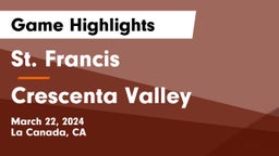 St. Francis  vs Crescenta Valley  Game Highlights - March 22, 2024