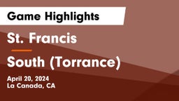 St. Francis  vs South (Torrance) Game Highlights - April 20, 2024