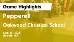 Pepperell  vs Oakwood Christian School Game Highlights - Aug. 13, 2020