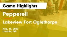 Pepperell  vs Lakeview Fort Oglethorpe  Game Highlights - Aug. 15, 2020