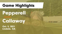 Pepperell  vs Callaway Game Highlights - Oct. 5, 2021