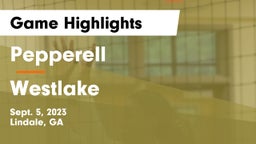 Pepperell  vs Westlake  Game Highlights - Sept. 5, 2023