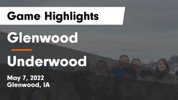 Glenwood  vs Underwood  Game Highlights - May 7, 2022