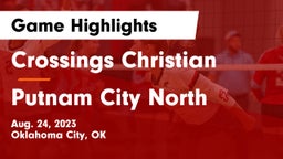 Crossings Christian  vs Putnam City North  Game Highlights - Aug. 24, 2023