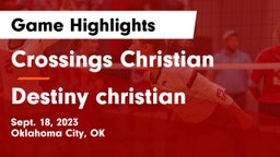 Crossings Christian  vs Destiny christian Game Highlights - Sept. 18, 2023