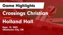 Crossings Christian  vs Holland Hall  Game Highlights - Sept. 15, 2023