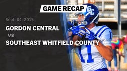 Recap: Gordon Central   vs. Southeast Whitfield County  2015