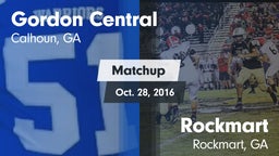 Matchup: Gordon Central vs. Rockmart  2016