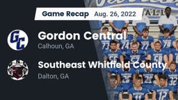 Recap: Gordon Central   vs. Southeast Whitfield County 2022