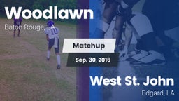 Matchup: Woodlawn vs. West St. John  2016