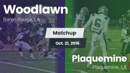 Matchup: Woodlawn vs. Plaquemine  2016