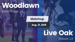 Matchup: Woodlawn vs. Live Oak  2018