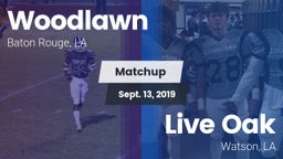 Matchup: Woodlawn vs. Live Oak  2019