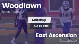 Matchup: Woodlawn vs. East Ascension  2019