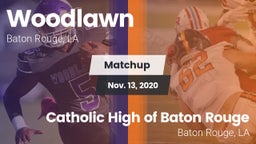 Matchup: Woodlawn vs. Catholic High of Baton Rouge 2020
