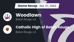 Recap: Woodlawn  vs. Catholic High of Baton Rouge 2022