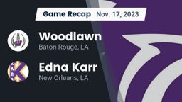 Recap: Woodlawn  vs. Edna Karr  2023