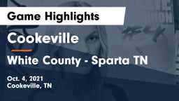 Cookeville  vs White County - Sparta TN Game Highlights - Oct. 4, 2021