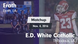 Matchup: Erath vs. E.D. White Catholic  2016
