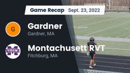 Recap: Gardner  vs. Montachusett RVT  2022