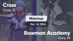Matchup: Cross vs. Bowman Academy  2016