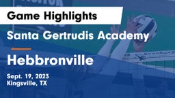 Santa Gertrudis Academy vs Hebbronville  Game Highlights - Sept. 19, 2023