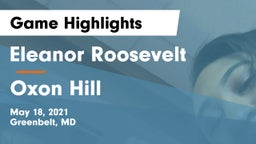Eleanor Roosevelt  vs Oxon Hill Game Highlights - May 18, 2021