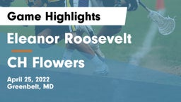 Eleanor Roosevelt  vs CH Flowers  Game Highlights - April 25, 2022