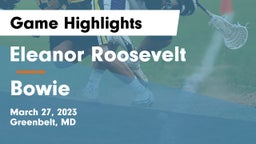 Eleanor Roosevelt  vs Bowie Game Highlights - March 27, 2023
