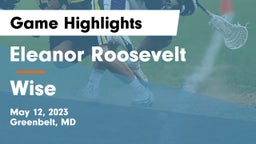 Eleanor Roosevelt  vs Wise  Game Highlights - May 12, 2023