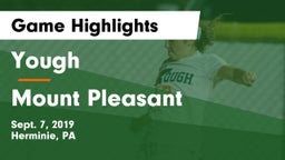 Yough  vs Mount Pleasant  Game Highlights - Sept. 7, 2019