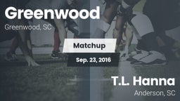 Matchup: Greenwood vs. T.L. Hanna  2016