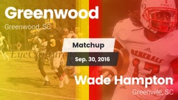 Matchup: Greenwood vs. Wade Hampton  2016