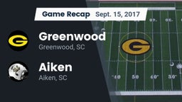 Recap: Greenwood  vs. Aiken  2017